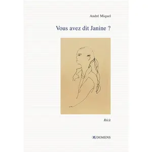 Vous Avez Dit Janine ?