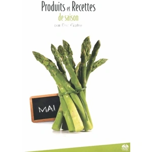 Produits Et Recettes De Saison - Mai pas cher