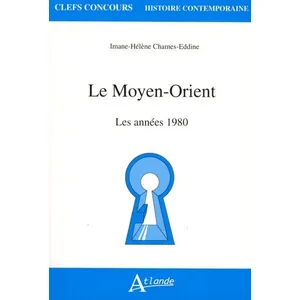 Atlande Eds Le moyen orient, les années 1980 pas cher