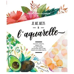 Leduc Creatif L'inedite Je me mets à l'aquarelle pas cher