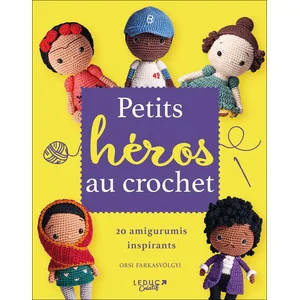 Leduc Creatif Petits héros au crochet