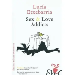 Sex & love addicts Lucía Etxebarria pas cher