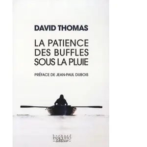 La patience des buffles sous la pluie David Thomas pas cher