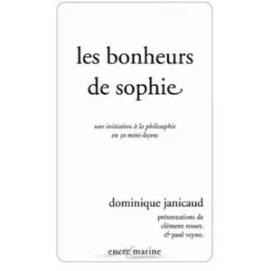Encre Marine Les Bonheurs de Sophie: Une initiation à la philosophie en 30 mini-leçons pas cher