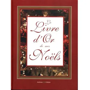 Archives & Culture Le livre d'or de mes Noëls Marie-Odile Mergnac pas cher