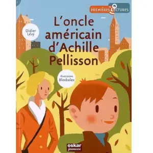 Oskar L'oncle américain d'Achille Pellisson Didier Lévy, BlexBolex pas cher