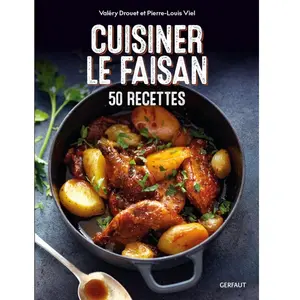 Gerfaut Eds Du Cuisiner le faisan pas cher