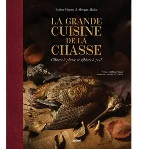 La grande cuisine de la chasse relié