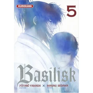 Kurokawa Eds Basilisk. Vol. 5 Fûtarô Yamada, Masaki Segawa