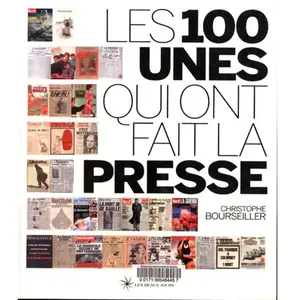 ***Livres*** Les 100 unes qui ont fait la presse pas cher
