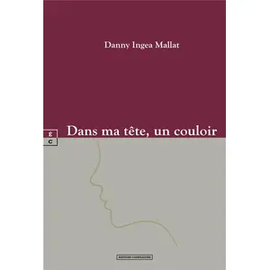 Complicites Eds Dans ma tête, un couloir pas cher