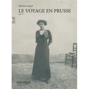 Complicites Eds Le voyage en Prusse pas cher