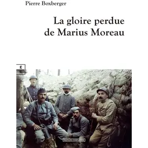 Editions Complicités La gloire perdue de Marius Moreau pas cher