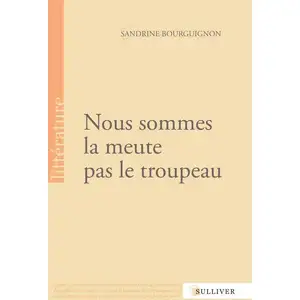 Sulliver Eds Nous Sommes La Meute Pas Le Troupeau pas cher