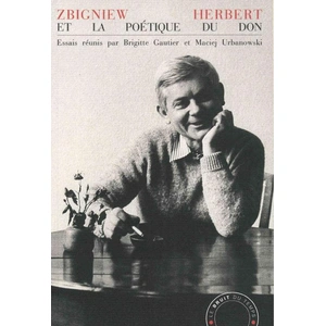 Bruit Du Temps Zbigniew Herbert et la poétique du don pas cher