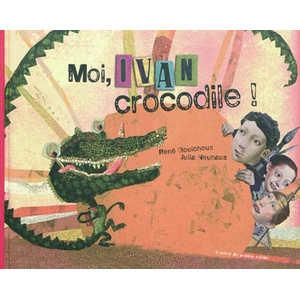 L'Atelier du Poisson Soluble Moi, Ivan, crocodile ! pas cher