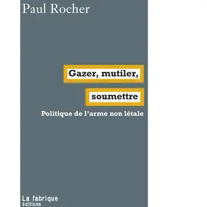 La Fabrique Eds Gazer, mutiler, soumettre pas cher