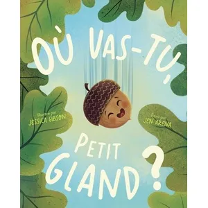 1, 2, 3 Soleil ! Où vas-tu, petit gland ? pas cher