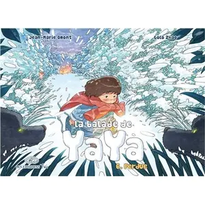 Comparateur de prix : Fei Balade De Yaya (La) - Tome 6 : Perdue