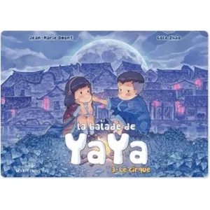 Comparateur de prix : ***Livres*** Balade De Yaya (La) - Tome 3 : Le Cirque