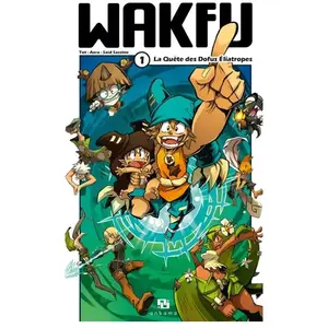 Comparateur de prix : Ankama Wakfu - Manga - Tome 1 : La Quête Des Dofus Eliatropes