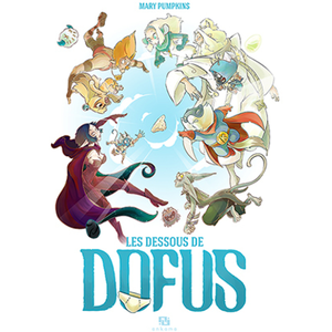 ANKAMA Dessous De Dofus (Les)