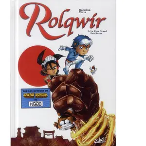 Soleil Rolqwir - Tome 2 : Le Plus Grand Des Héros
