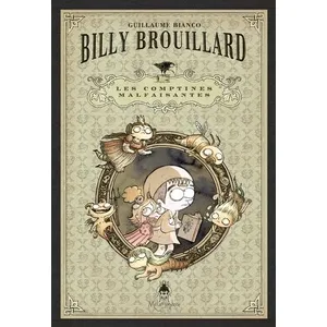 Billy Brouillard - Les Comptines malfaisantes T01 coffret cartonné