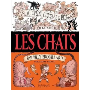 Soleil L'Encyclopédie curieuse et bizarre par Billy Brouillard T2 - Les Chats pas cher