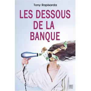 Les dessous de la banque broché pas cher