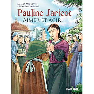 Pauline Jaricot - Aimer Et Agir pas cher