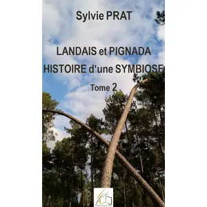Comparateur de prix : Plume Libre Landais et pignada : Histoire d'une symbiose - Tome 2