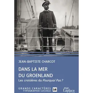 Comparateur de prix : Dans La Mer Du Groenland - Les Croisières Du Pourquoi Pas ?