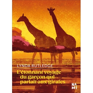 Comparateur de prix : Nami L'étonnant voyage du garçon qui parlait aux girafes
