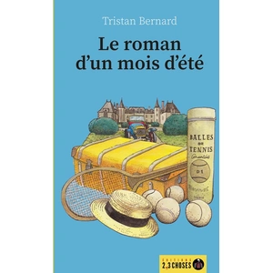 Comparateur de prix : 2-3 Choses Eds Le roman d'un mois d'été broché
