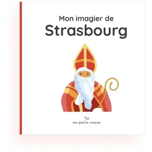 Les petits crocos Mon imagier de Strasbourg pas cher