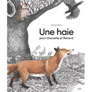 La Poule Qui Pond Une haie pour Chouette et Renard cartonné pas cher