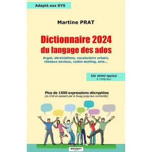 Brissot Dictionnaire 2024 du langage des ados - Plus de 1500 expressions décryptées... broché pas cher