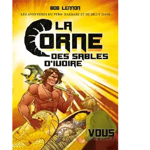 Link Digital Spirit Les Aventures du Pyro-Barbare et de Billy - Tome 2 La Corne des sables d'Ivoire