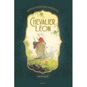 Comparateur de prix : MARGOT La Folle Et Incroyable Aventure Du Chevalier Léon