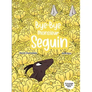 Bye Bye Monsieur Seguin pas cher