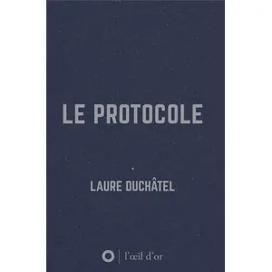 L'oeil D'or Le Protocole