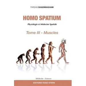 Hugo Stern Ehs Homo spatium - Tome 3 - Muscles Farzam Ghaemmaghami (Auteur)