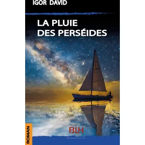 Blh Editions La Pluie des Perséides broché pas cher
