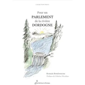 Comparateur de prix : Pour un parlement de la riviere dordogne Romain Bondonneau (Auteur)