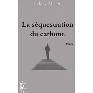 Editions Nouvelle Marge La séquestration du carbone Valéry Molet (Auteur) pas cher