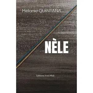 Il Est Midi Editions NèleVendu parcultura-librairie