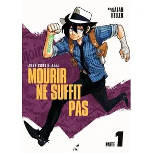 Komics Initiative John Cookie dans : Mourir ne Suffit Pas T01 pas cher