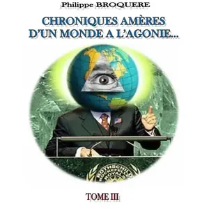 The BookEdition Chroniques amères TOME 3 Philippe BROQUERE (Auteur)Vendu parcultura-librairie