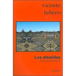 L'atinoir Eds Los Albañiles Vicente Leñero (Auteur), Jacques Aubergy (Traduction) pas cher